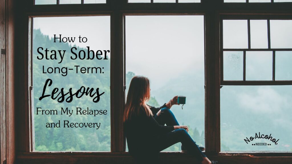 Woman sitting on large windowsill, staring out and holding a cup of coffee. Blog post: How To Stay Sober Long Term